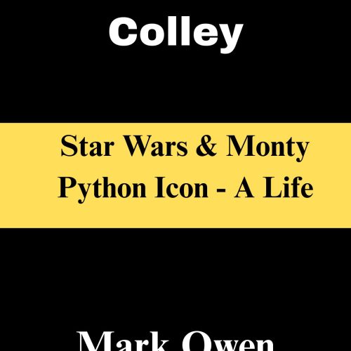 Kenneth Colley Star Wars & Monty Python Icon - A Life