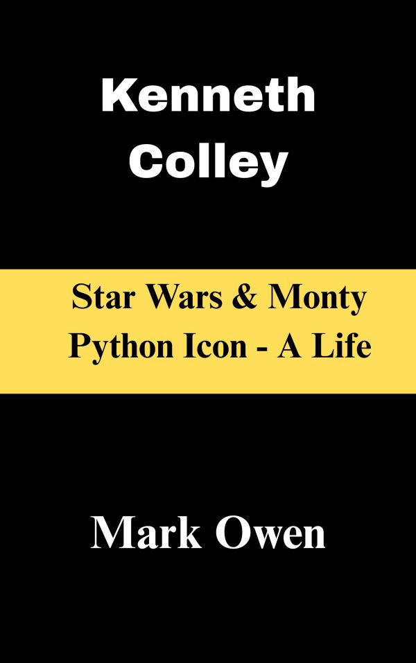 Kenneth Colley Star Wars & Monty Python Icon - A Life